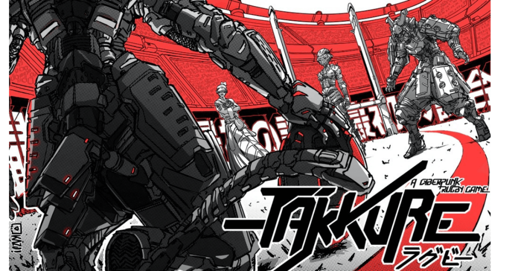 Unboxing Takkure, The Cyberpunk Rugby Board&nbsp;Game